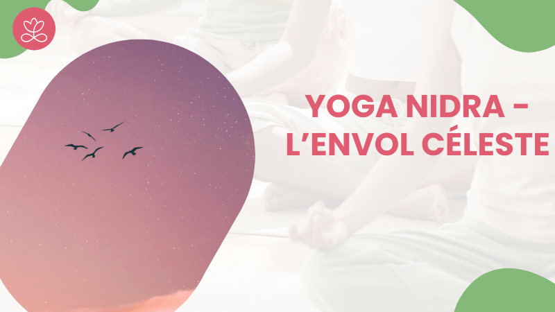 27. Yoga Nidra - L’envol céleste avec Stéphane Lachance